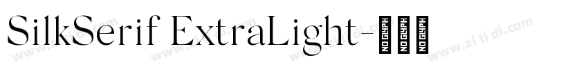 SilkSerif ExtraLight字体转换